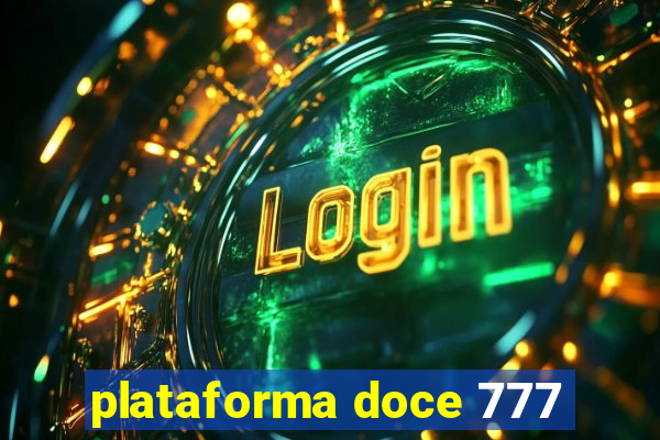 plataforma doce 777